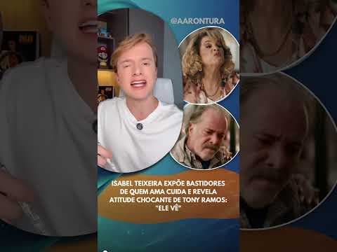 Isabel Teixeira expõe bastidores de Quem Ama Cuida e revela atitude chocante de Tony Ramos: "Ele vê"