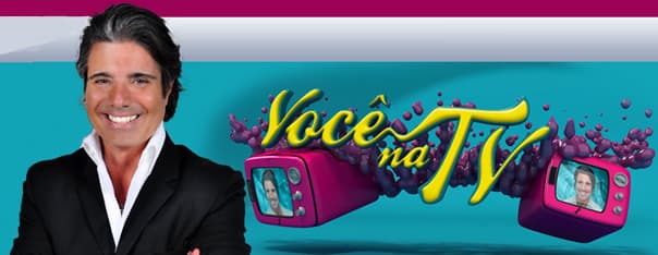 Você na tv
