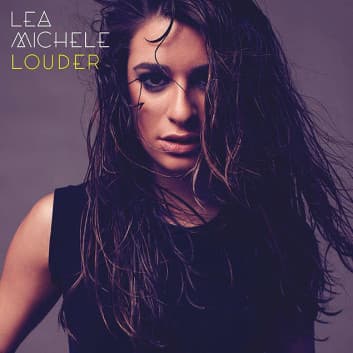 "Louder" é o nome do primeiro álbum de Lea Michele