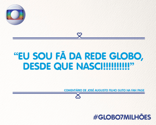 Globo atinge a marca de 7 milhões de curtidas em rede social