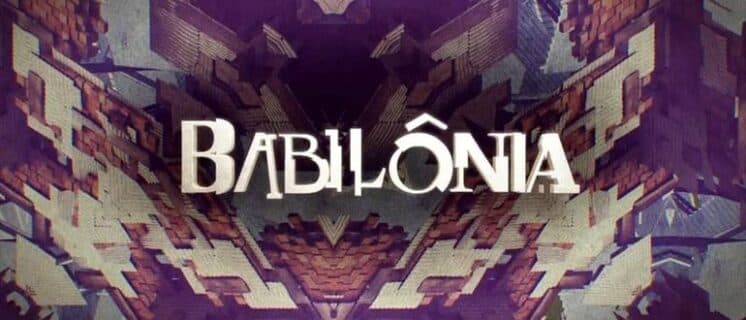 “Babilônia” bota o “pé no acelerador” devido a cortes e modificações