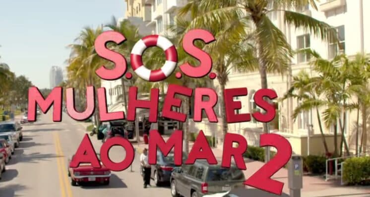 "S.O.S. Mulheres ao Mar 2" ganha o primeiro teaser; veja