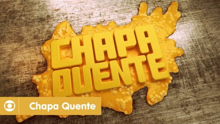 Com temporada mais curta, "Chapa Quente" ganha  mais um reforço no elenco