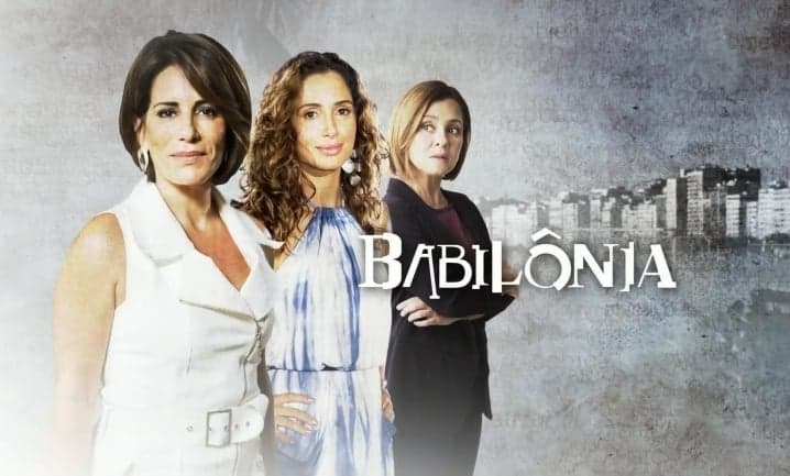 Após fracasso histórico na Globo, "Babilônia" estreia no Uruguai