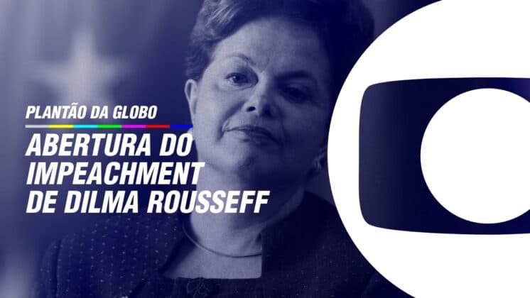 Globo deve cancelar Futebol para cobrir Impeachment de Dilma Rousseff