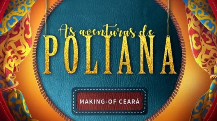 SBT divulga making-of com primeiras imagens de As Aventuras de Poliana; assista