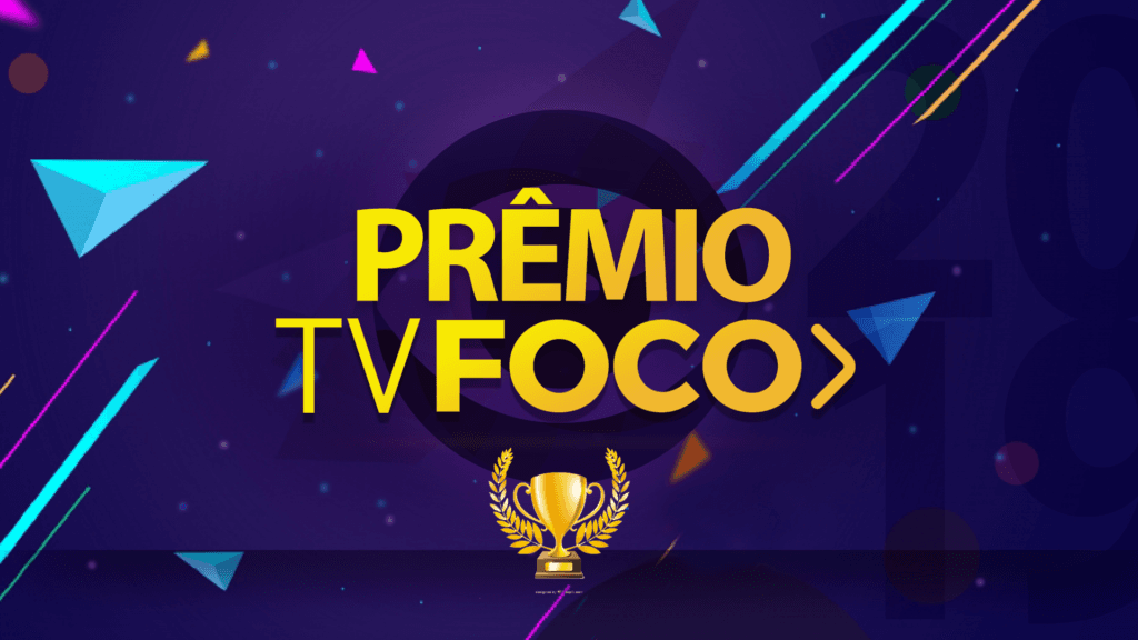 Prêmio TV FOCO 2019! Vote no seu artista, emissora e novela favorita