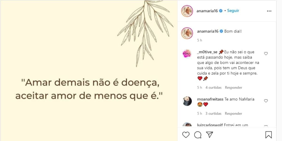 "Amar demais não é doença", detona Ana Maria, após separação, abandono e ver ex a ameaçar com diário