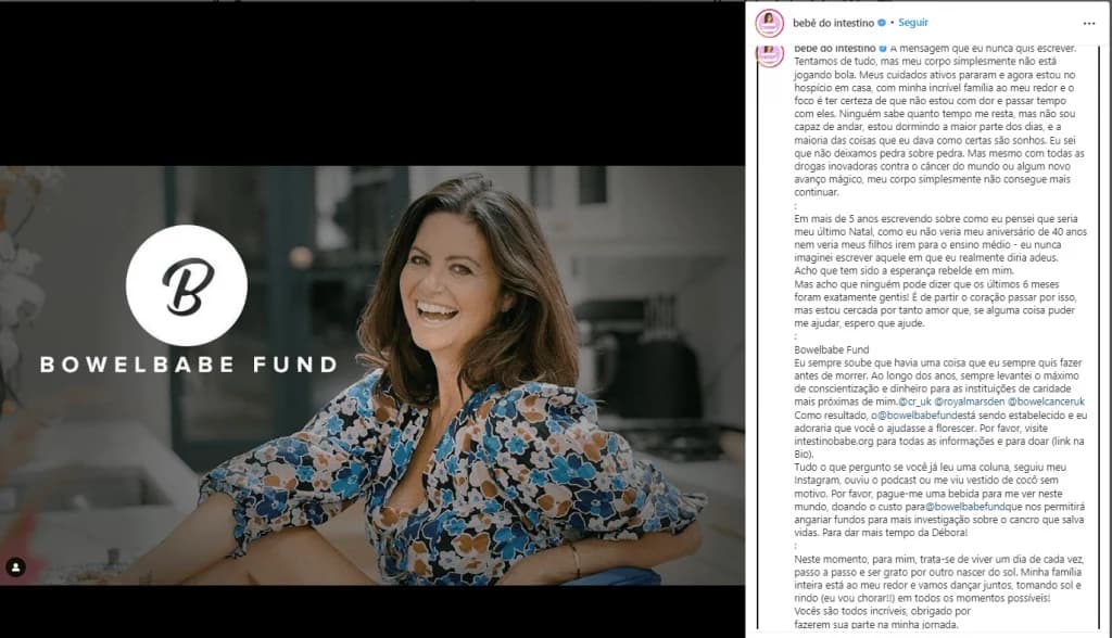 Postagem a respeito do fundo de ajuda para pessoas com câncer batizado com o nome que deborah usava em sua rede social (Foto Reprodução/Instagram) Postagem a respeito do fundo de ajuda para pessoas com câncer batizado com o nome que deborah usava em sua rede social (Foto Reprodução/Instagram)