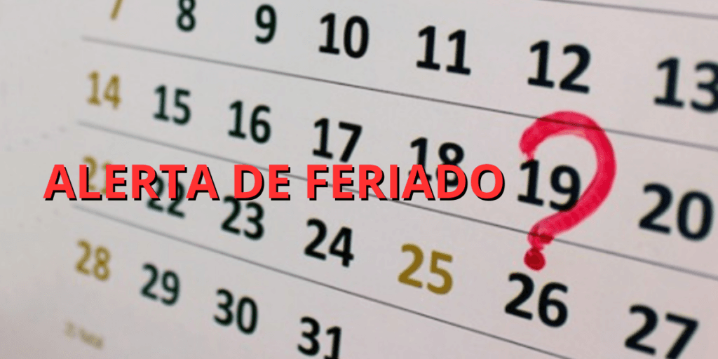 Pode comemorar: NOVOS feriados estão batendo na porta e você precisa saber para se preparar