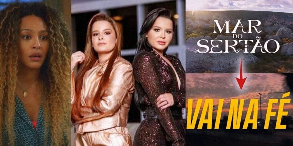 Globo ressuscita personagem de Mar do Sertão e Maiara & Maraísa entram em Vai na Fé