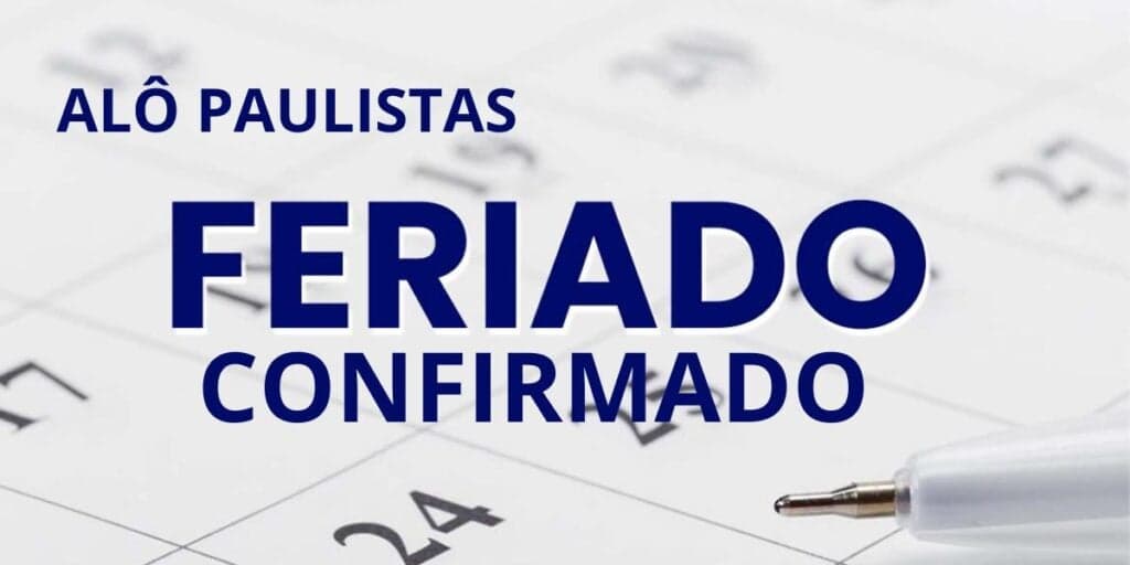 Alerta GERAL a estes PAULISTAS: Feriado é CONFIRMADO para amanhã (11) e você precisa estar preparado