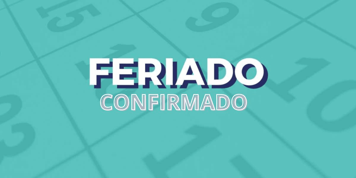 Feriado confirmado (Foto: Reprodução/ Internet)