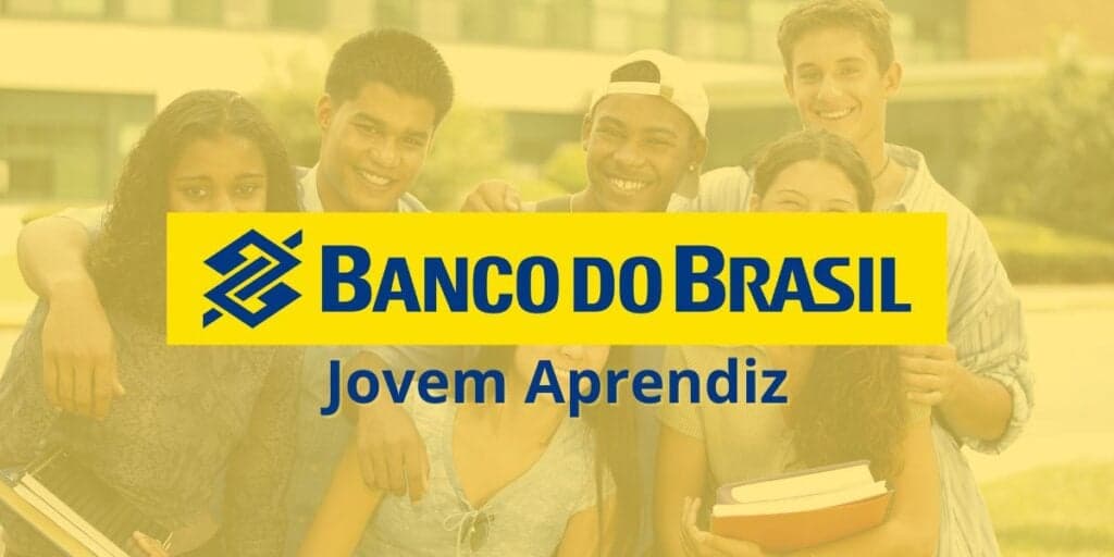 Banco do Brasil Jovem Aprendiz 2023 e 2024: Como se inscrever, valor do salário e idade permitida