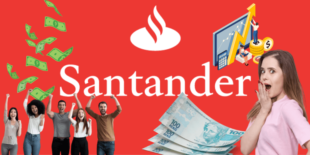 Confirmado HOJE (31), grana EXTRA: Santander acaba de confirmar pagamento ABSURDO a milhares de correntistas