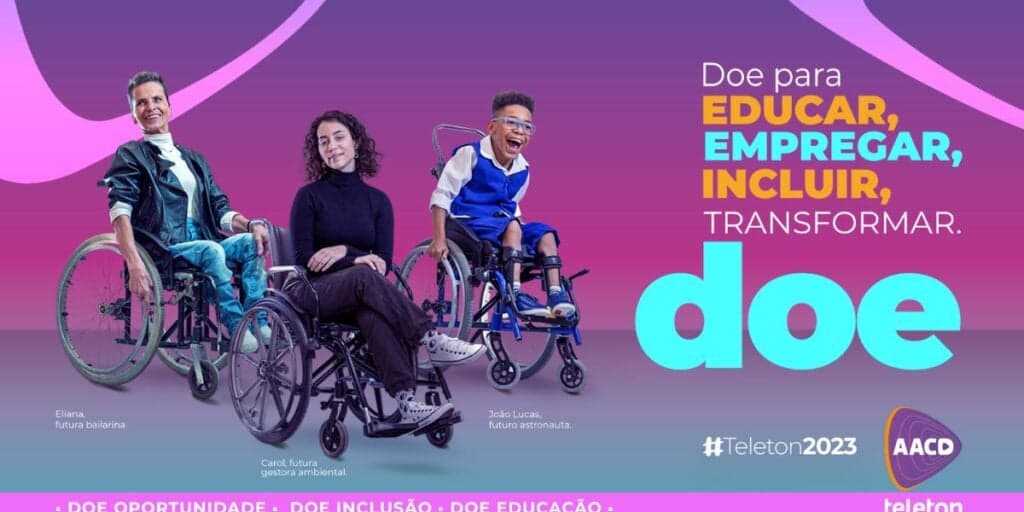 Campanha AACD Teleton busca arrecadar R$ 35 milhões para levar mais inclusão às pessoas com deficiência física