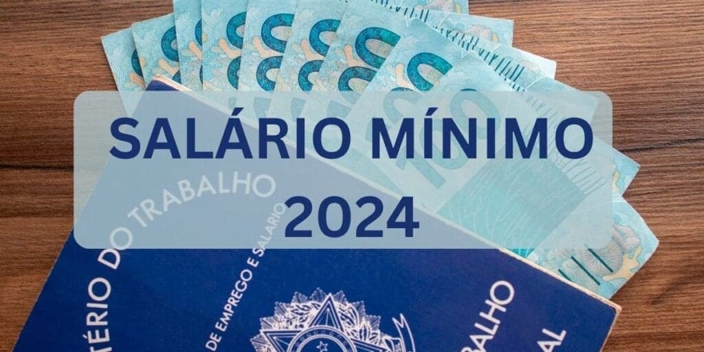 Pode soltar fogos: Salário Mínimo de 2024 dispara, esse será o valor e data do primeiro pagamento confirmado