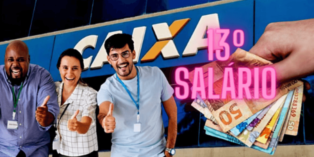 13º salário adiantado AGORA: A CAIXA confirma a melhor notícia e trabalhadores comemoram hoje (17)