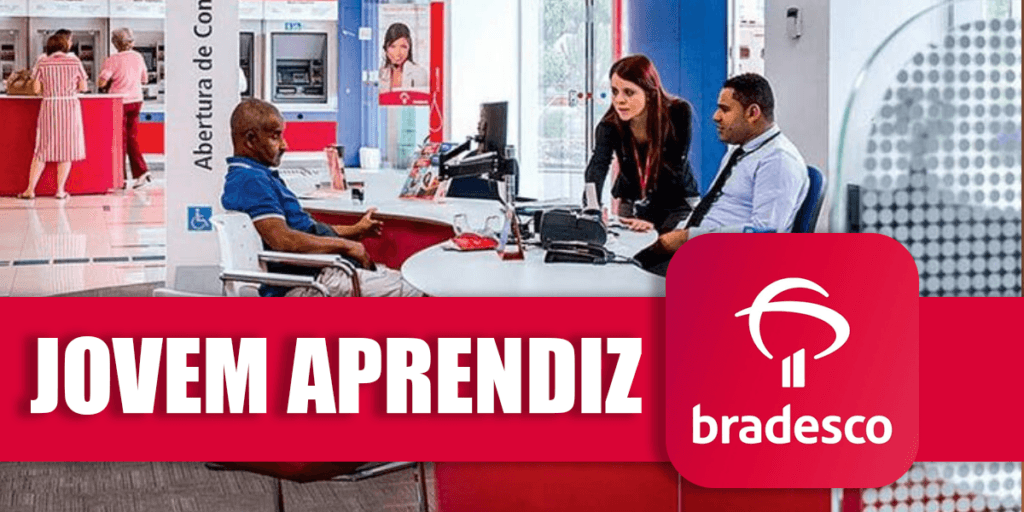 Carga horária de no máximo 6h, FGTS e VR: Vagas para Jovem Aprendiz Bradesco 2024 tem benefícios excelentes