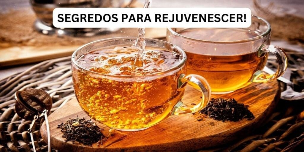 O segredo poderoso da beleza: 4 chás que vão deixar o seu cabelo, pele e unha como se você tivesse 20 anos