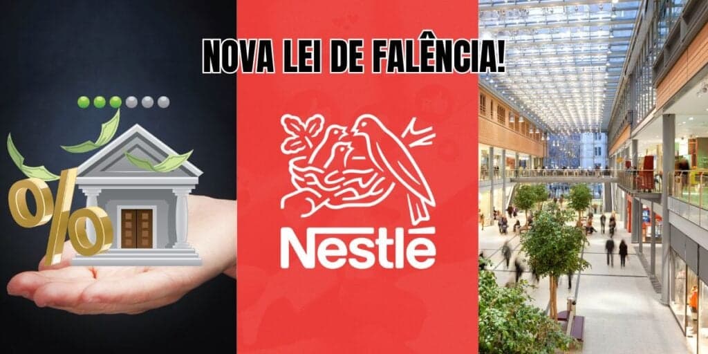 Banco, rival da Nestlê e queridinha dos shoppings: Nova lei de falência é anunciada como bomba a 3 gigantes