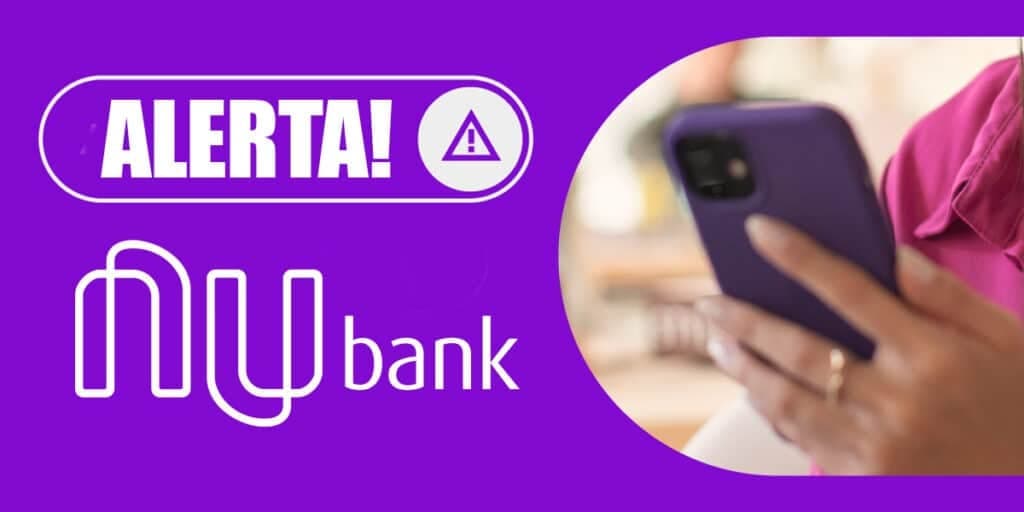 Contas esvaziadas: Comunicado emergencial do Nubank chega com alerta urgente no PIX e atinge 2,8M clientes