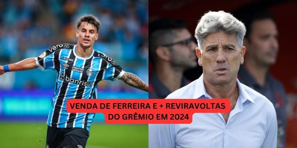 Chegada de 2 craques do Santos, venda de Ferreira à rival e +: 3 reviravoltas do Grêmio no início de 2024