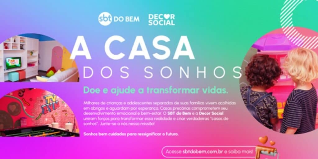 Campanha "A CASA DOS SONHOS" do SBT do Bem em parceria com a Decor Social, transforma abrigos e vidas