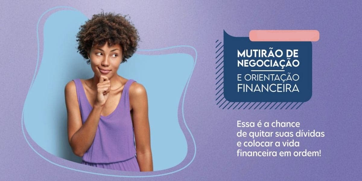 Mutirão de Negociação e Orientação Financeira (Reprodução/Gov)