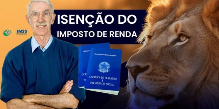 Idosos, beneficiários do INSS e milhões de CLT's: Nova Isenção do imposto de renda é confirmada para 4 grupos