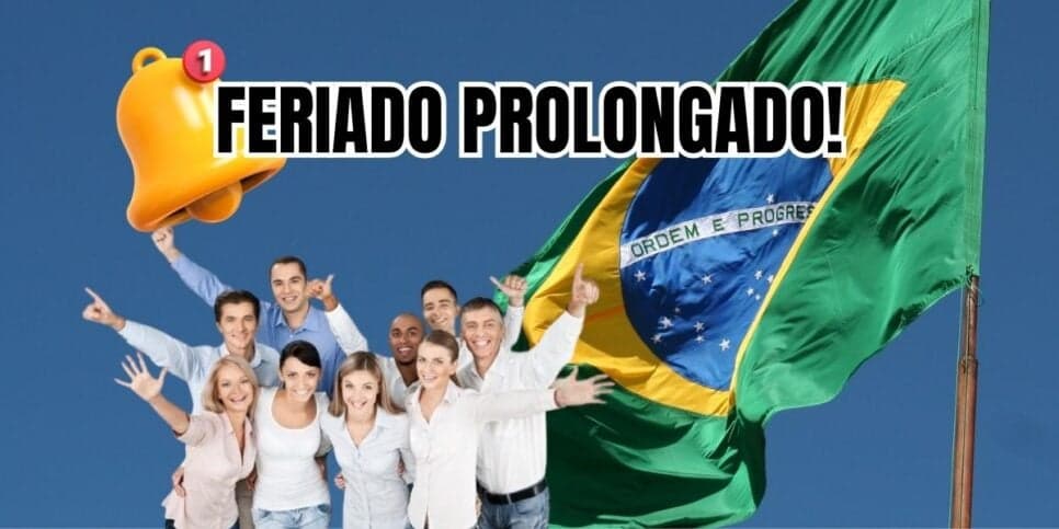 Já pode se preparar: Feriado PROLONGADO é confirmado no Brasil para a próxima SEXTA (12) e CLTs soltam fogos