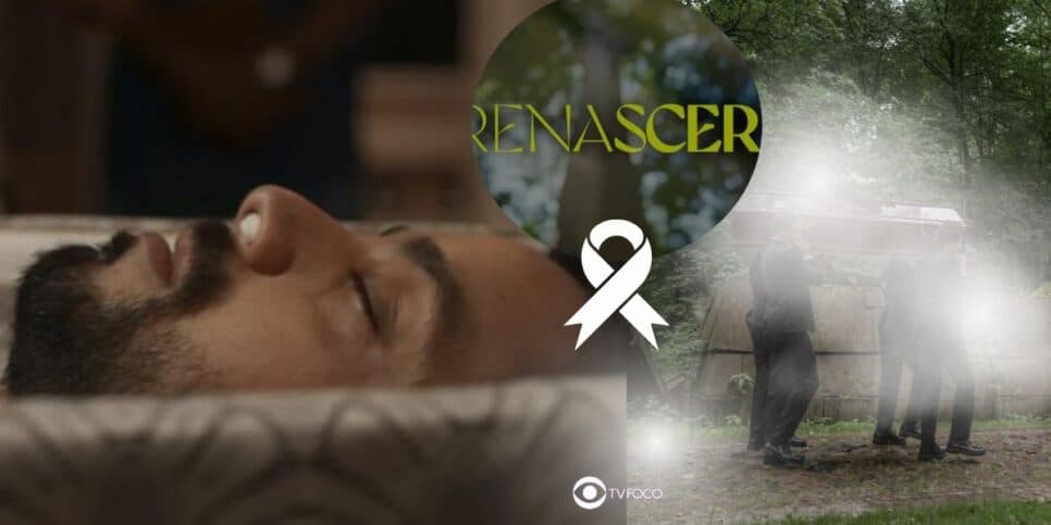 Além de Venâncio: Globo apela com luto em Renascer e morte de +3 protagonistas é confirmada no horário nobre