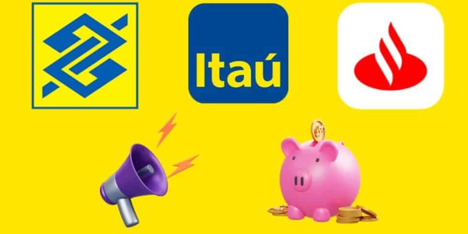 BB, Itaú e Santander: Comunicado emergencial dos 3 bancos a quem tem dinheiro na poupança chega hoje (29)
