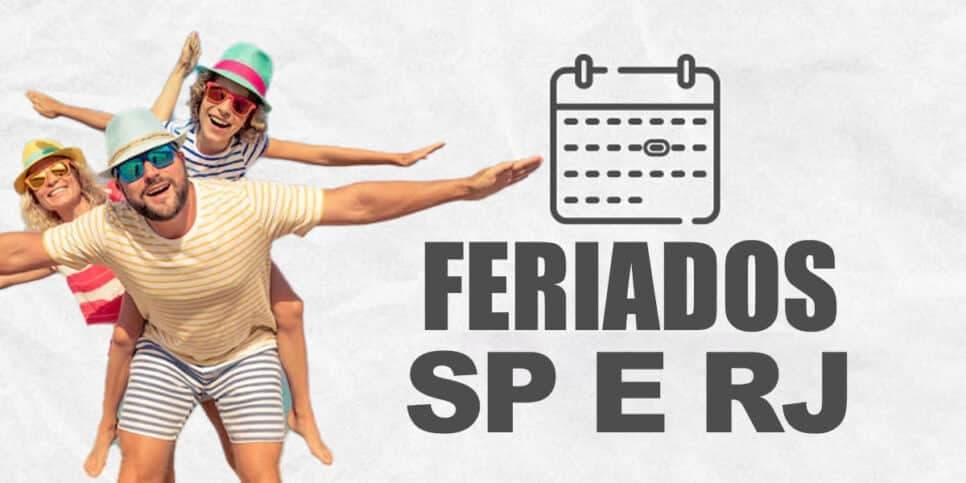 RJ e SP em festa: 3 feriados EXCELENTES são confirmados para o início de JULHO e CLTs já podem se preparar