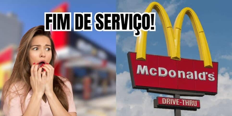Adeus em 6 dias: Mcdonald's comunica FIM de serviço vital em junho atingindo 100 restaurantes da rede