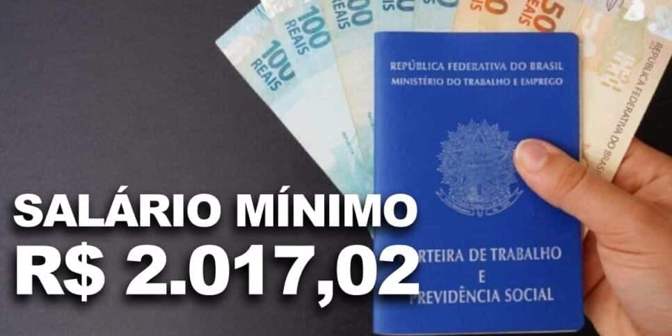 Aprovado e com retroativo: Novo salário mínimo de R$ 2.017,02 está em vigor hoje (30) a lista de trabalhadores