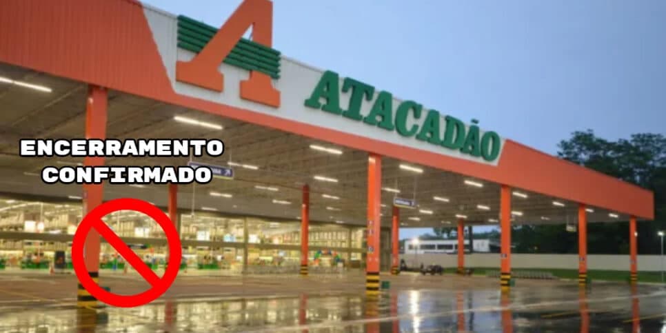 Adeus: O encerramento de serviço crucial em 334 lojas do Atacadão e comunicado oficial a clientes