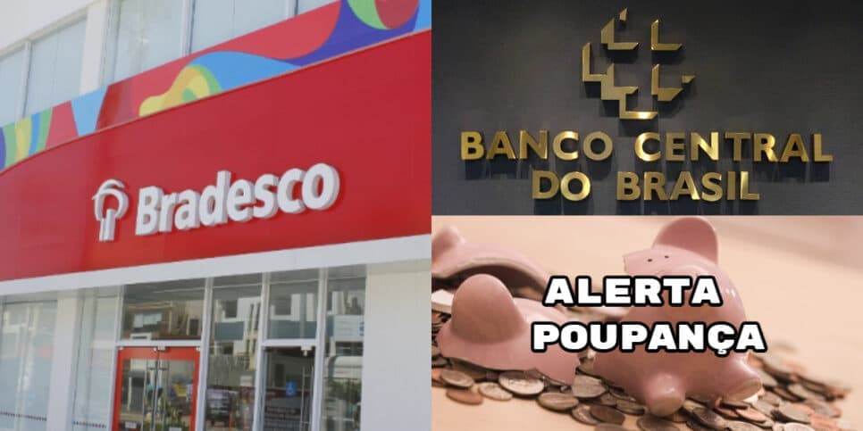 Decreto do Banco Central na mesa: Comunicado do Bradesco sobre a poupança chega com 4 alertas emergenciais