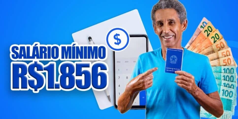 Novo salário mínimo EM VIGOR e lista de trabalhadores em festa: Valor de R$1.856 está sendo pago agora em 2024