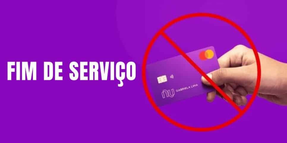Fim confirmado aos clientes: Nubank encerra 2 serviços na conta e no cartão após 4 anos