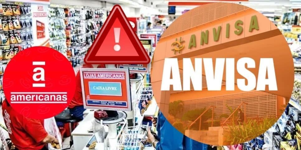 Comunicado emergencial da Anvisa confirma proibição de produto popular da Americanas