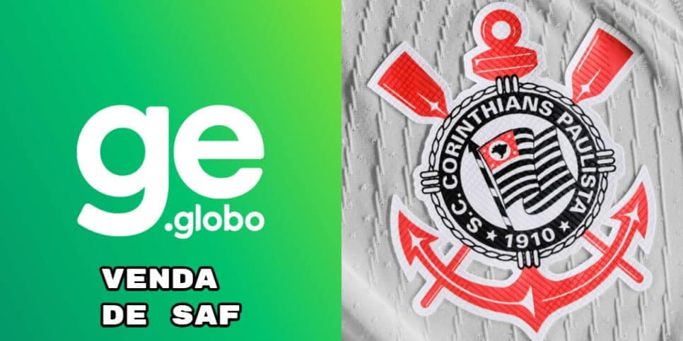 Venda histórica confirmada: Globo Esporte confirma nova SAF no futebol para aniquilar o Corinthians