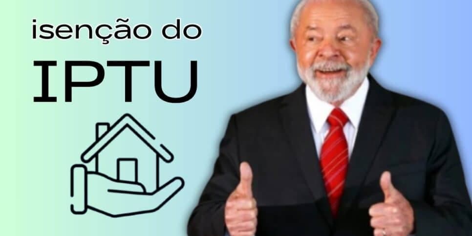 FIM do IPTU: Isenção chega como presente a milhares na era Lula em apenas 4 passos simples