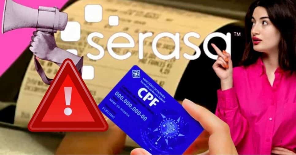 Serasa emite comunicado emergencial aos que colocam CPF na Nota Fiscal e traz 4 alertas a brasileiros