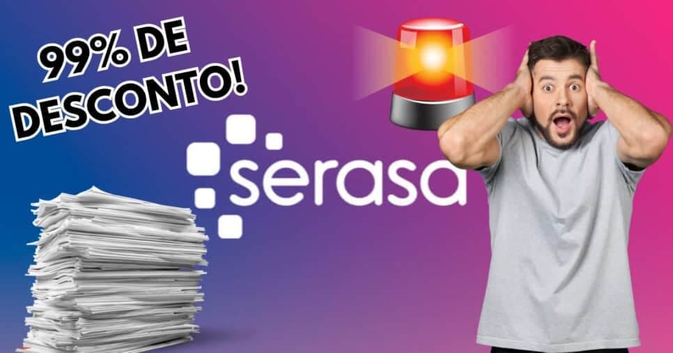 FIM das dívidas: Serasa anuncia desconto de 99% pra salvar endividados até 29/11