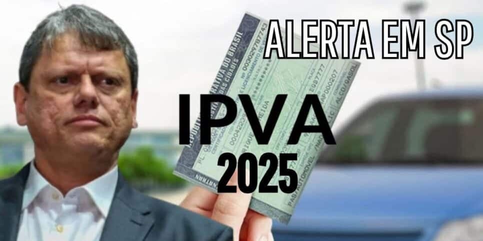 Tarcísio e Nunes cientes: Comunicado sobre DESCONTO no IPVA de SP chega hoje (26/01) e confirma 3 alertas