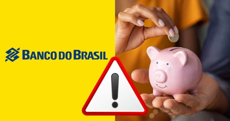 Comunicado importante da poupança do Banco do Brasil e Caixa chega com 4 alertas máximos a clientes em 2025