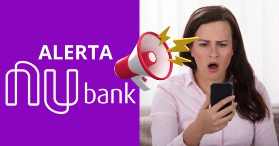 “Não há garantia”: Nubank emite alerta urgente para clientes sobre risco de conta zerada hoje(14)