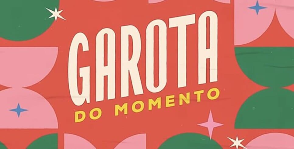 Garota do Momento: Não perca o Resumo dos principais acontecimentos dos próximos capítulos da novela das 6 (Foto: Reprodução/ TV Globo)