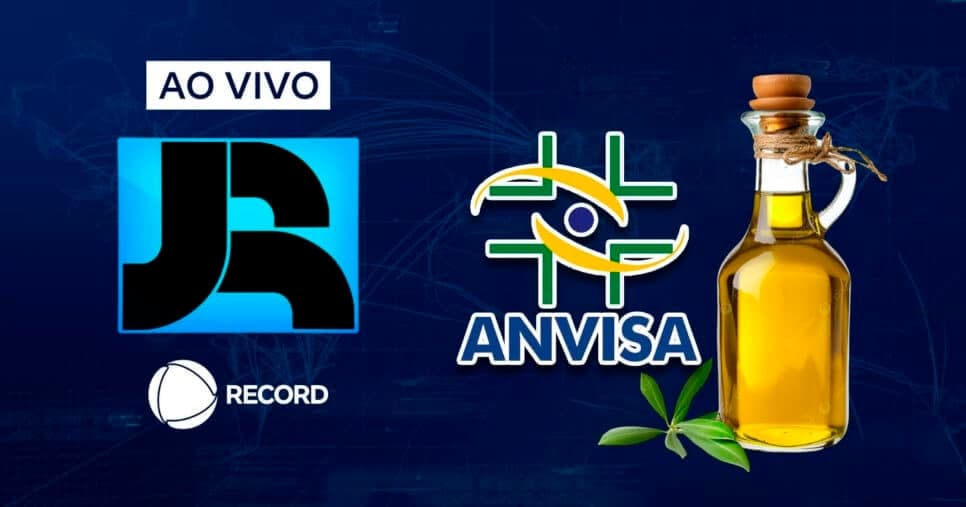 PROIBIÇÃO: Jornal da Record confirma 2 marcas de azeite populares arrancadas dos mercados pela ANVISA